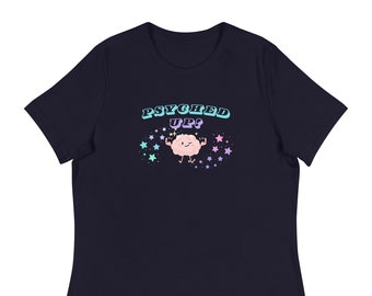 Frauen Locker Fit T-Shirt - Psyched Up!