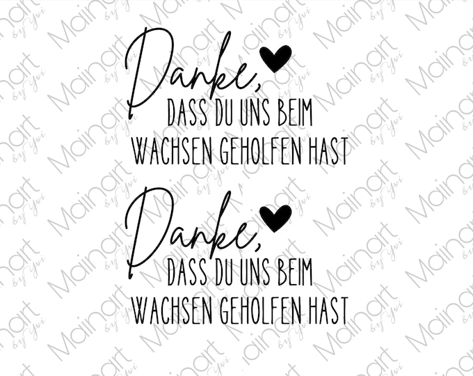 Danke Dass Du Mir Beim Wachsen Geholfen Hast Blumenschild Danke, dass du MIR / UNS beim Wachsen geholfen hast