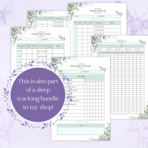 May include: A collection of printable sleep trackers and checklists with a soft, floral design. The pages include sections for tracking sleep quality, wake-up times, and notes. The text "This is also part of a sleep tracking bundle in my shop!" is visible.