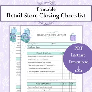 May include: A printable retail store closing checklist with a purple floral border. The checklist includes sections for closing time, employee name, and tasks such as cleaning and cash duties. A purple circle with "PDF Instant Download" text is on the right.