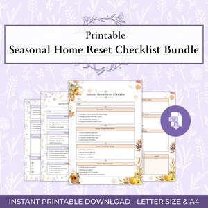 May include: A bundle of printable seasonal home reset checklists. The image features several pages with checklists for different seasons, including autumn. The text reads "Printable Seasonal Home Reset Checklist Bundle" and "Instant Printable Download - Letter Size & A4."