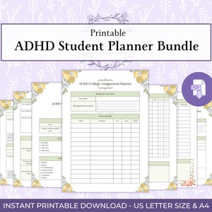 May include: A printable ADHD Student Planner Bundle with a floral design. The bundle includes several pages with sections for assignments, schedules, and goal tracking. The text includes "ADHD Student Planner Bundle" and "ADHD College Assignment Planner". The download is available in US Letter size.