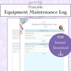 May include: A printable equipment maintenance log with a light blue and white design. The document includes sections for equipment information, maintenance details, and notes. A purple circle with the text "PDF Instant Download" is on the right.