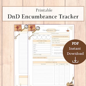 May include: A printable DnD Encumbrance Tracker with a beige and white design. The document includes sections for character names, coin weight tracking, and item weight logs. The words "PDF Instant Download" are in a brown circle.