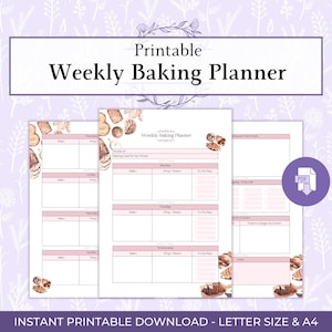 May include: A printable weekly baking planner with a light purple floral background. The planner includes sections for each day of the week, with space for notes and to-do lists. The text "Weekly Baking Planner" is at the top. The planner is available in letter size and A4.