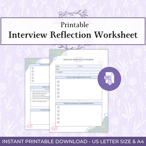 May include: Printable interview reflection worksheet with a floral background. The worksheet includes sections for date, role, company, and reflection questions. A PDF icon is visible. The text reads "Interview Reflection Worksheet."