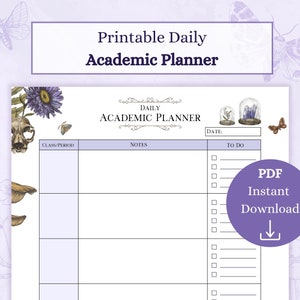 May include: Printable daily academic planner with a floral and skeletal design. The planner has sections for class/period, notes, date, and to do.