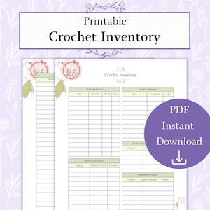 May include: Printable Crochet Inventory sheet with sections for crochet hooks, tools, patterns, and finished projects. The document includes the text "Crochet Inventory" and "PDF Instant Download". The background is a light purple with floral accents.