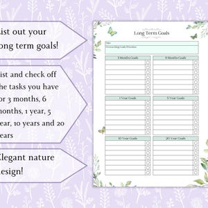 May include: A printable long-term goals planner with an elegant nature design. The planner includes sections for 3-month, 6-month, 1-year, 5-year, 10-year, and 20-year goals. The text reads: "List out your long term goals!" and "Elegant nature design!"