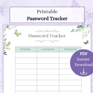 May include: Printable password tracker with a floral design. The tracker has columns for website, username, and password. The text "PDF Instant Download" is in a purple circle with a download arrow.