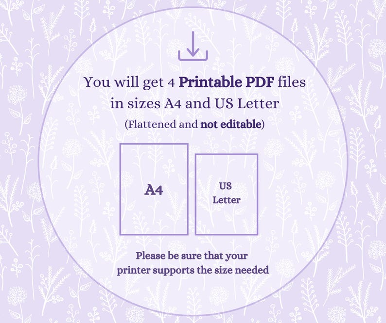 May include: A light purple graphic with text indicating 4 printable PDF files in A4 and US Letter sizes. The image includes a download icon and outlines of the paper sizes. The background has a floral pattern.