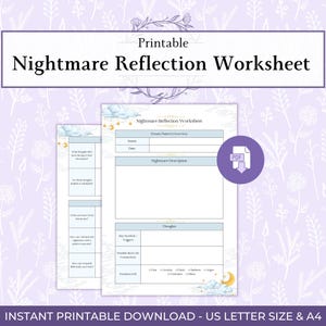 May include: A printable "Nightmare Reflection Worksheet" on a light purple floral background. The worksheet includes sections for dream pattern overview, nightmare description, and thoughts. The text "INSTANT PRINTABLE DOWNLOAD - US LETTER SIZE & A4" is at the bottom.