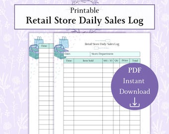 May include: A printable retail store daily sales log with a purple floral background. The document includes sections for time, item sold, SKU/ID, quantity, price, and total. A purple circle with the text "PDF Instant Download" is on the right.