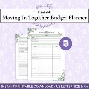 May include: A printable "Moving In Together Budget Planner" in A4 and US Letter size. The planner features a floral design and includes sections for details, budget overview, and expenses. The PDF download is available instantly.