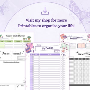 May include: A collection of printable planners and trackers with a whimsical aesthetic. The designs feature illustrations of butterflies, plants, and stars. The planners include a weekly study planner, a to-do list, a dream journal, a reading tracker, and a symptom tracker.