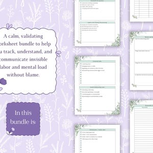May include: A worksheet bundle with a floral design in shades of purple and green. The text reads: "A calm, validating worksheet bundle to help you track, understand, and communicate invisible labor and mental load without blame."