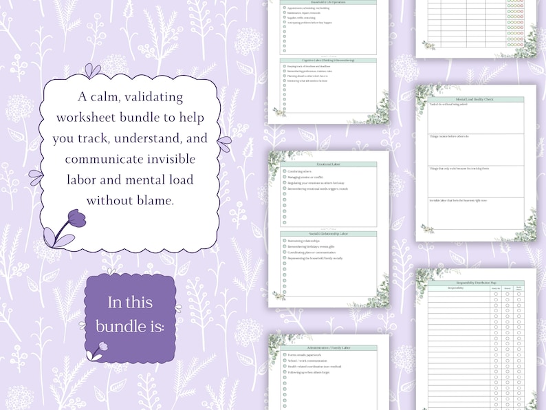 May include: A worksheet bundle with a floral design in shades of purple and green. The text reads: "A calm, validating worksheet bundle to help you track, understand, and communicate invisible labor and mental load without blame."