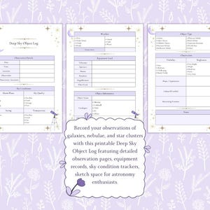 May include: A three-page printable Deep Sky Object Log featuring sections for observation details, sky conditions, equipment used, and object information. The pages have a light purple theme with moon, star, and telescope illustrations.
