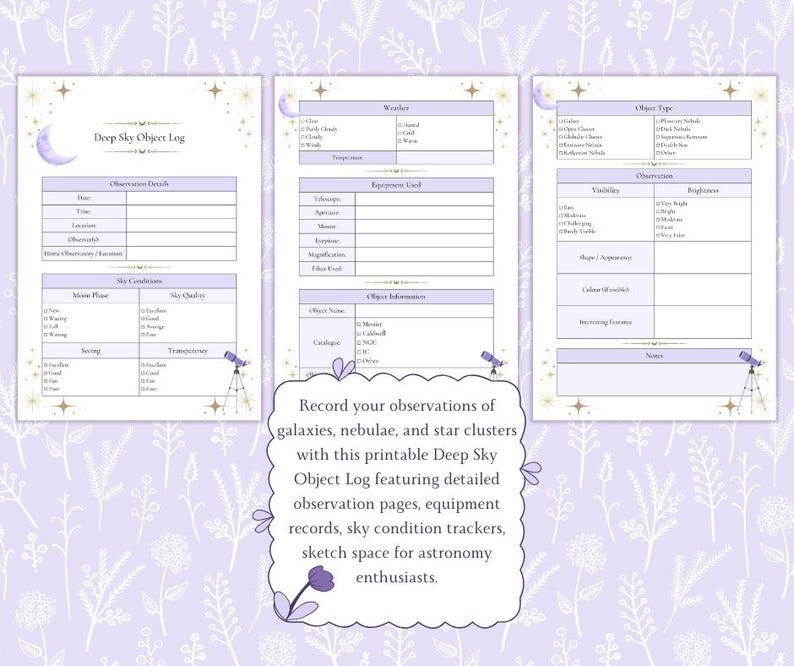 May include: A three-page printable Deep Sky Object Log featuring sections for observation details, sky conditions, equipment used, and object information. The pages have a light purple theme with moon, star, and telescope illustrations.