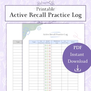May include: A printable Active Recall Practice Log with a purple PDF Instant Download button. The log includes sections for topic, date practiced, recall difficulty, mistakes or gaps, next review date, and notes. The background has a floral pattern.
