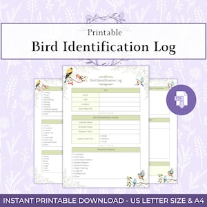 May include: Printable Bird Identification Log with a floral design. The log includes sections for bird details, physical features, and call or song notes. The text "Instant Printable Download - US Letter Size & A4" is at the bottom.