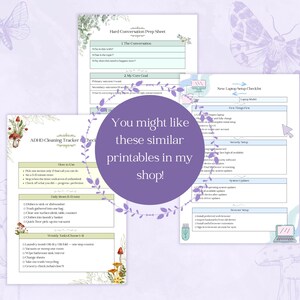 May include: A collection of printable sheets with floral and mushroom illustrations. The sheets include a cleaning tracker, a conversation prep sheet, and a laptop setup checklist. The text "You might like these similar printables in my shop!" is in a purple circle.