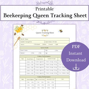 May include: A printable beekeeping queen tracking sheet with sections for hive details, queen details, and colony performance. The sheet includes a PDF instant download option. The design features bees and honeycomb illustrations.