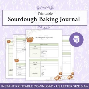May include: A printable Sourdough Baking Journal with a floral design. The journal includes pages for recording recipes, baking overviews, and starter details. The text "Sourdough Baking Journal" is displayed prominently. The journal is available in US Letter size.