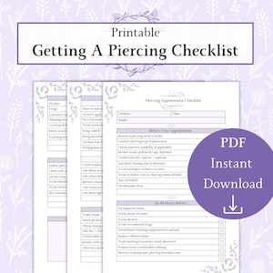 May include: A printable checklist for getting a piercing, with sections for before and after the appointment. The document includes a purple circle with the text "PDF Instant Download" and a downward arrow. The title reads "Getting A Piercing Checklist".