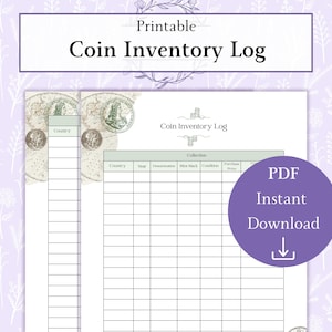 May include: A printable coin inventory log with a vintage design. The document includes sections for country, year, denomination, mint mark, condition, and purchase price. A purple circle with the text "PDF Instant Download" is on the right.