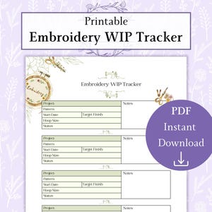 Può includere: Un tracker WIP di ricamo stampabile con un design floreale. Il documento include sezioni per i dettagli del progetto, le date di inizio, le dimensioni del telaio e gli aggiornamenti dello stato. Un cerchio viola con il testo "PDF Download istantaneo" è a destra.