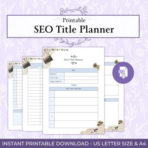 May include: A printable SEO Title Planner with a light purple floral background. The planner includes several pages with sections for platform, video topic, target audience, and video title ideas. The text "SEO Title Planner" is displayed prominently.