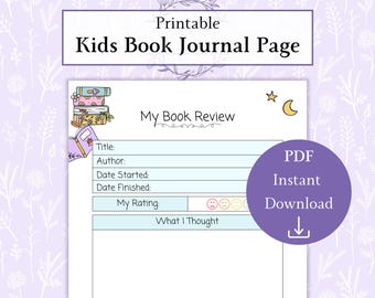 May include: A printable Kids Book Journal Page with a light purple floral background. The page includes sections for title, author, and dates, with a rating section and space for thoughts. A purple circle indicates a PDF instant download.