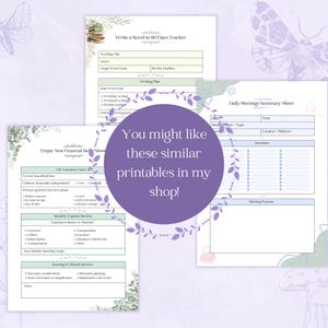 May include: A collection of printable sheets with floral and insect illustrations. The sheets include a novel writing tracker, a financial review sheet, and a daily meetings summary. A purple circle with text encourages viewers to explore similar printables.