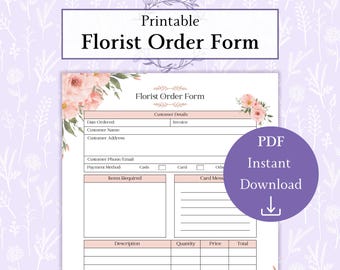 May include: A printable florist order form with a floral design. The form includes fields for customer details, items required, and pricing. A purple circle with the text "PDF Instant Download" is on the right side.