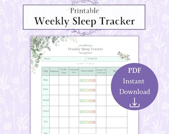 May include: A printable weekly sleep tracker with a floral design. The tracker includes sections for the day, bedtime, wake time, total sleep hours, sleep quality, and number of wake-ups. The text "PDF Instant Download" is also visible.