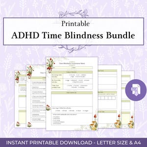 May include: Printable ADHD Time Blindness Bundle with worksheets and a PDF icon. The worksheets have a floral design with mushrooms. The text on the image says "Instant Printable Download - Letter Size & A4".