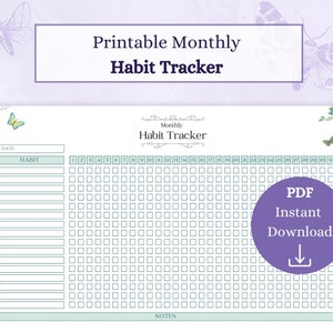 May include: Printable monthly habit tracker with a green and white grid and a floral design. The tracker has a section for the date, habit, and notes. The text "PDF Instant Download" is in a purple box with a download arrow.
