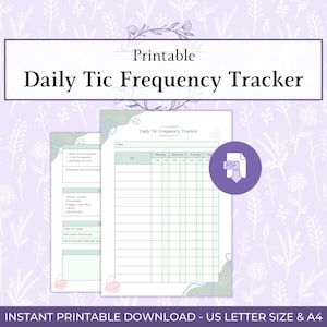 May include: Printable Daily Tic Frequency Tracker with a floral background. The design includes a PDF icon and the text "Daily Tic Frequency Tracker". The bottom of the image reads "INSTANT PRINTABLE DOWNLOAD - US LETTER SIZE & A4".