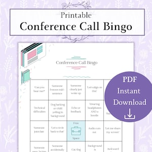 Puede incluir: Una hoja de juego imprimible de "Conference Call Bingo" con un fondo floral púrpura. La tarjeta de bingo incluye frases como "Can you hear me?" y "Let's align on this." Un círculo púrpura con "PDF Instant Download" está a la derecha.