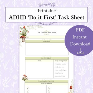 May include: Printable ADHD 'Do it First' Task Sheet with a floral design and mushroom illustrations. The sheet includes sections for tasks, importance, and a brain dump area. A purple circle indicates a PDF instant download.