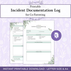 May include: A printable incident documentation log for co-parenting, with a floral design. The document includes sections for incident details, type of incident, and impact on the child. The text "Instant Printable Download - Letter Size & A4" is at the bottom.