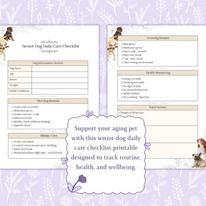 May include: A printable senior dog daily care checklist with sections for dog information, morning, midday, and evening routines, health monitoring, and notes. The checklist is decorated with watercolor dog illustrations and the text "Support your aging pet with this senior dog daily care checklist printable designed to track routine, health, and wellbeing."