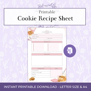 May include: A printable cookie recipe sheet with a floral background. The sheet includes sections for recipe name, ingredients, instructions, and baking details. The text "Cookie Recipe Sheet" is displayed prominently. The download is available in letter size and A4.