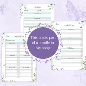 May include: A set of printable goal planners with a floral and butterfly theme. The pages include sections for long-term goals, goal action plans, and more. Text on the image reads: "This is also part of a bundle in my shop!"