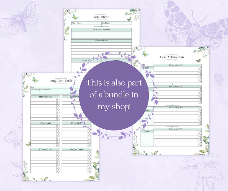 May include: A set of printable goal planners with a floral and butterfly theme. The pages include sections for long-term goals, goal action plans, and more. Text on the image reads: "This is also part of a bundle in my shop!"