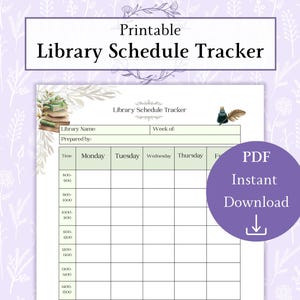 Op de afbeelding: Een printbaar Library Schedule Tracker document met een raster voor weekplanning. De koptekst bevat de tekst Library Schedule Tracker, met illustraties van een stapel boeken en een inktpot met een ganzenveer. Een paarse cirkel toont PDF Instant Download.