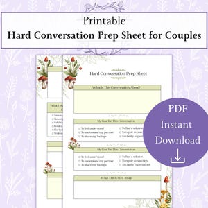 May include: Printable "Hard Conversation Prep Sheet for Couples" with a floral design. The sheet includes sections for conversation goals and what the conversation is not about. A purple circle with "PDF Instant Download" text is also present.