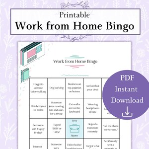 May include: Printable "Work from Home Bingo" game with a purple floral background. The bingo card includes squares with common remote work scenarios. A purple circle with "PDF Instant Download" text and an arrow is on the right.
