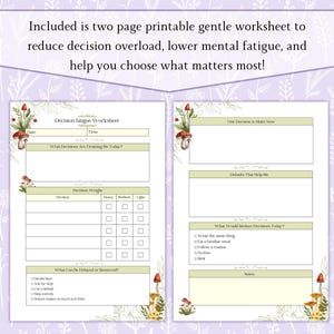 May include: Two-page printable worksheet with a floral and mushroom design. The worksheet includes prompts to reduce decision overload and mental fatigue. Text includes "Decision Fatigue Worksheet" and "One Decision to Make Now."